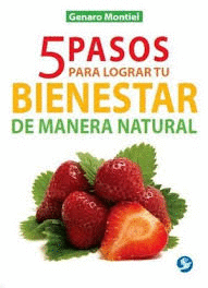 5 PASOS PARA LOGRAR TU BIENESTAR DE MANERA NATURAL