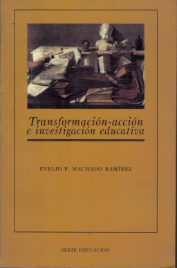 TRANSFORMACION ACCIONA E INVESTIGACION EDUCATIVA