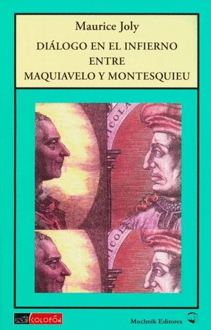 DIALOGO EN EL INFIERNO ENTRE MAQUIAVELO Y MONTESQUIEU