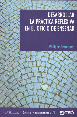 DESARROLLAR LA PRACTICA REFLEXIVA EN EL OFICIO DE ENSE�AR