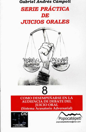 SERIE PRACTICA DE JUICIOS ORALES VOLUMEN 8