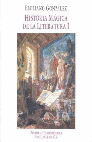 HISTORIA MAGICA DE LA LITERATURA I