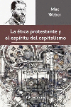 LA ETICA PROTESTANTE Y EL ESPIRITU DEL CAPITALISMO