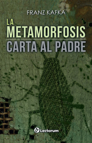 LA METAMORFOSIS   /   CARTA AL PADRE