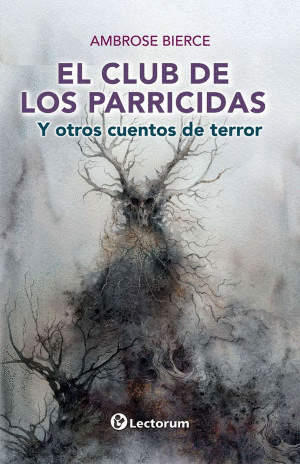 EL CLUB DE LOS PARRICIDAS Y OTROS CUENTOS DE TERROR