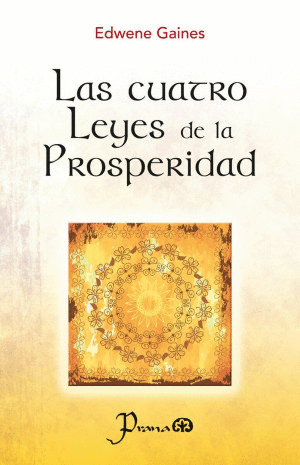 LAS CUATRO LEYES DE LA PROSPERIDAD