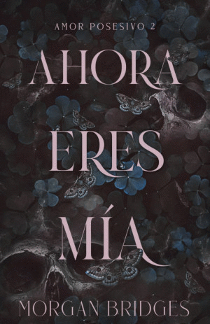AHORA ERES MIA