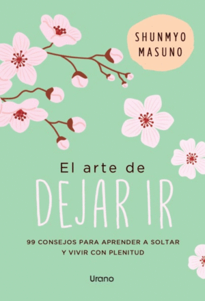 EL ARTE DE DEJAR IR