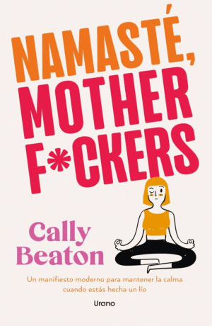 NAMASTE MOTHERF*CKERS