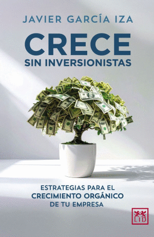 CRECE SIN INVERSIONISTAS