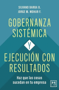 GOBERNANZA SISTEMICA Y EJECUCION CON RESULTADOS