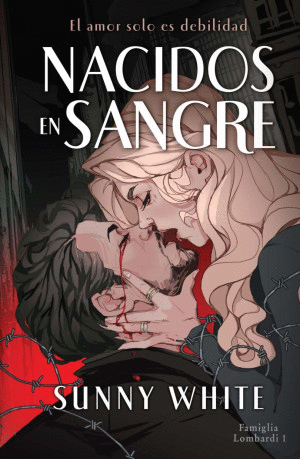 NACIDOS EN SANGRE. FAMILIA LOMBARDI 1