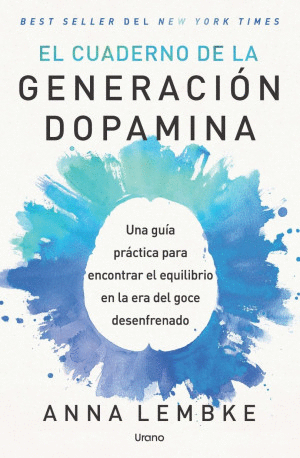 EL CUADERNO DE LA GENERACION DOPAMINA