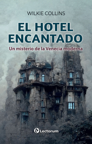 EL HOTEL ENCANTADO. UN MISTERIO DE LA VENECIA MODERNA