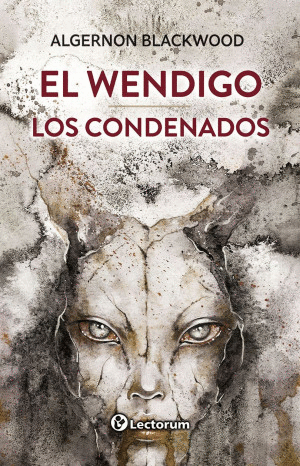 EL WENDIGO / LOS CONDENADOS