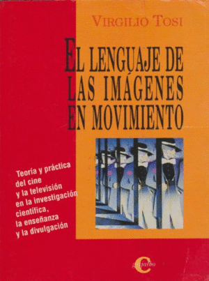 LENGUAJE DE LAS IMAGENES EN MOVIMIENTO