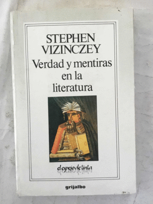 VERDAD Y MENTIRAS EN LA LITERATURA