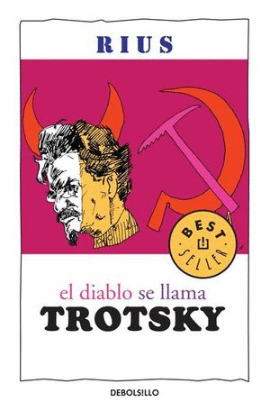 DIABLO SE LLAMA TROTSKY EL