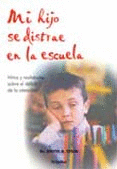 MI HIJO SE DISTRAE EN LA ESCUELA