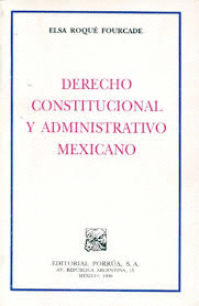 DERECHO CONSTITUCIONAL Y ADMINISTRATIVO MEXICANO