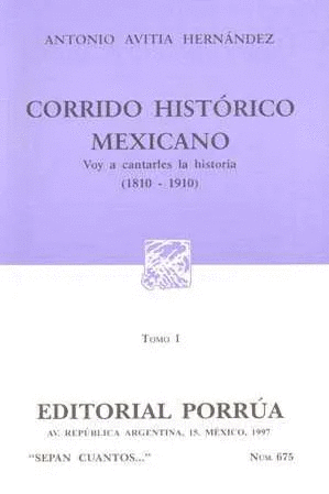 CORRIDO HISTORICO MEXICANO TOMO 1 (1810 1910)