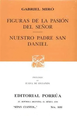 FIGURAS DE LA PASION DEL SE�OR/ NUESTRO PADRE SAN DANIEL
