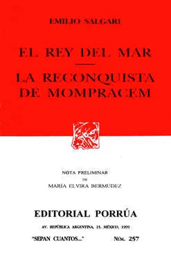 EL REY DEL MAR/ LA RECONQUISTA DE MOMPRACEM