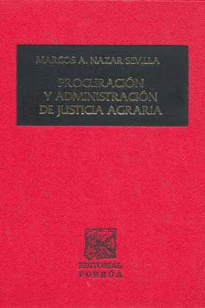 PROCURACION Y ADMINISTRACION DE JUSTICIA AGRARIA