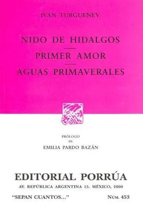 NIDO DE HIDALGOS/ PRIMER AMOR/ AGUAS PRIMAVERALES