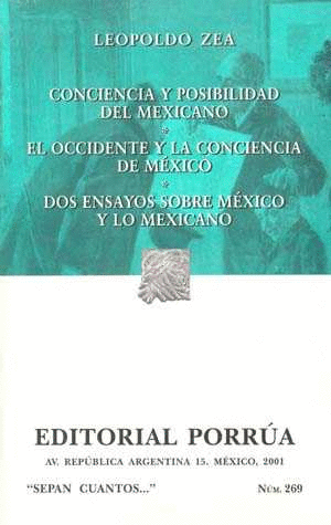 CONCIENCIA Y POSIBILIDAD DEL MEXICANO / OCCIDENTE Y LA CONCIENCIA DE MEXICO / DOS ENSAYOS SOBRE MEXICO Y LO MEXICANO