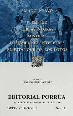 PLENITUD / PERSLAS NEGRAS / MISTICAS / LOS JARDINES INTERIORES / EL ESTANQUE DE LOS LOTOS