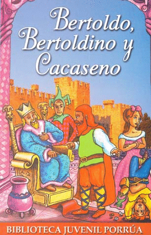 BERTOLDO BERTOLDINO Y CACASENO