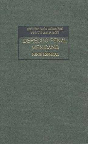 DERECHO PENAL MEXICANO 3 PARTE ESPECIAL