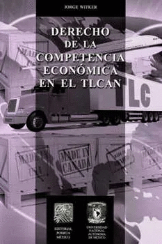 DERECHO DE LA COMPETENCIA ECONOMICA EN EL TLCN