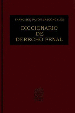 DICCIONARIO DE DERECHO PENAL