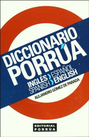 DICCIONARIO PORRUA INGLES ESPA�OL SPANISH ENGLISH