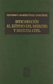 INTRODUCCION AL ESTUDIO DEL DERECHO Y DERECHO CIVIL