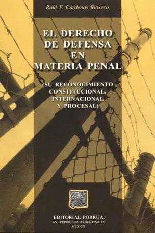 DERECHO DE DEFENSA EN MATERIA PENAL