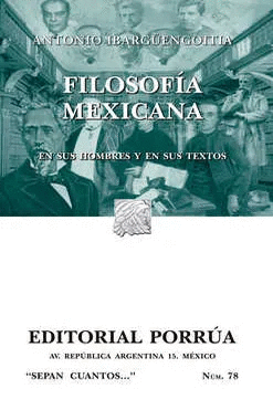 FILOSOFIA MEXICANA EN SUS HOMBRES Y EN SUS TEXTOS