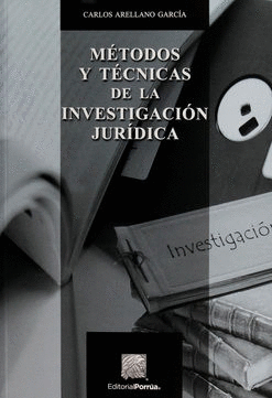 METODOS Y TECNICAS DE LA INVESTIGACION JURIDICA