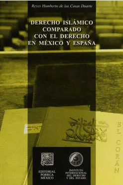 DERECHO ISLAMICO COMPARADO CON EL DERECHO EN MEXICO Y ESPA�A