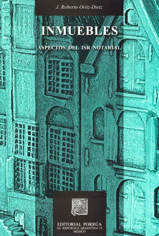 INMUEBLES ASPECTOS DEL ISR NOTARIAL