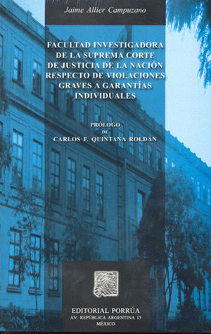 FACULTAD INVESTIGADORA DE LA SUPREMA CORTE DE JUSTICIA DE LA NACION