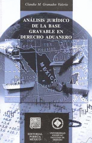 ANALISIS JURIDICO DE LA BASE GRAVABLE EN DERECHO ADUANERO