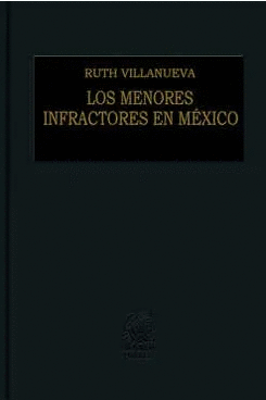 MENORES INFRACTORES EN MEXICO LOS