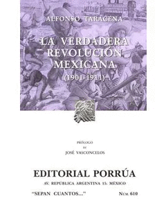 VERDADERA REVOLUCION MEXICANA 1901-1911