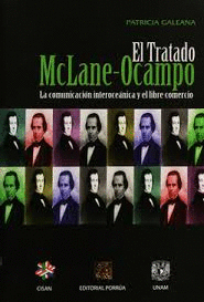 TRATADO MCLANE OCAMPO LA COMUNICACION INTEROCEANICA Y EL LIBRE COMERCIO