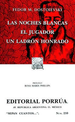 LAS NOCHES BLANCAS / EL JUGADOR / UN LADRON HONRADO