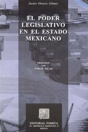 EL PODER LEGISLATIVO EN EL ESTADO MEXICANO