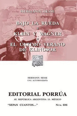 BAJO LA RUEDA / KLEIN Y WAGNER / EL ULTIMO VERANO DE KLINGSOR